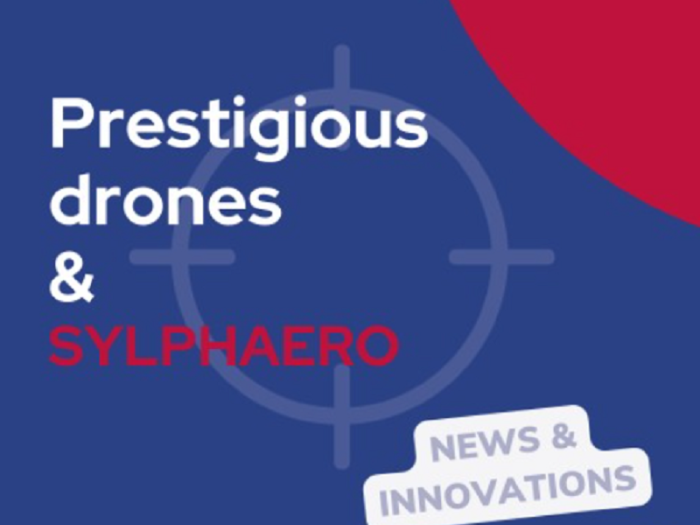 Prestigious drones & Sylphaero